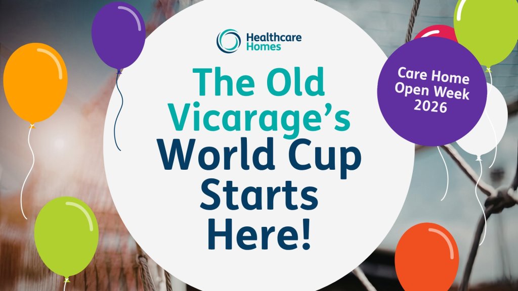 The World Cup Starts Here! | Care Home Open Week