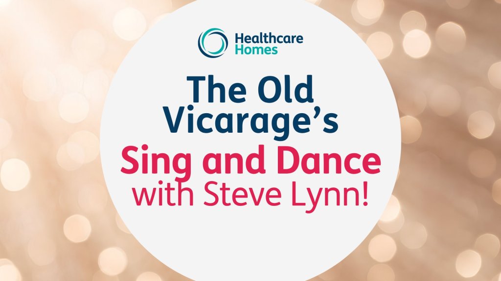 The Old Vicarage’s Sing and Dance with Steve Lynn