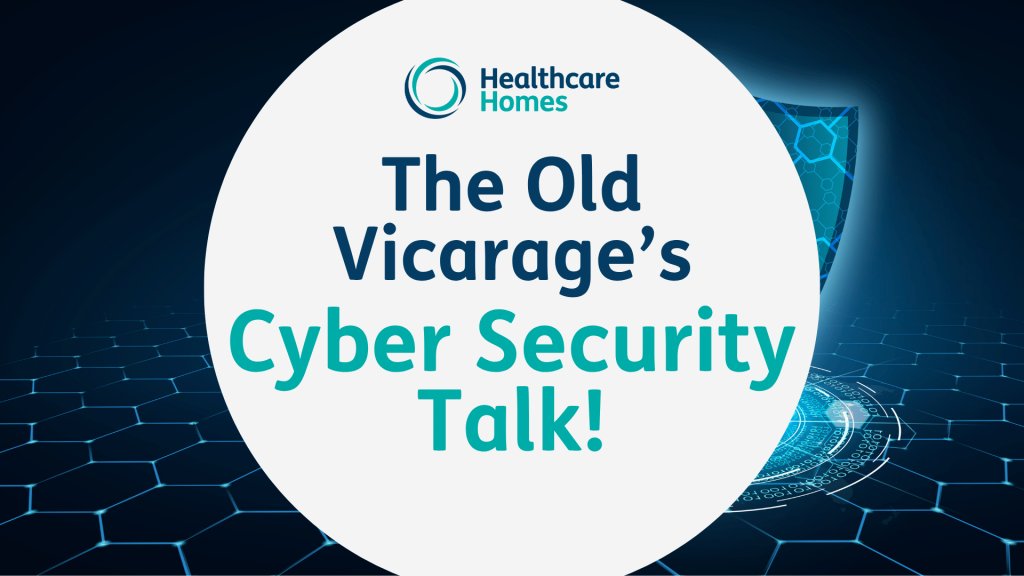 The Old Vicarage’s Cyber Security Talk